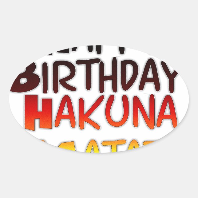 Sticker Ovale Anniversaire allemand Hakuna Matata Art Imprimer (Devant)