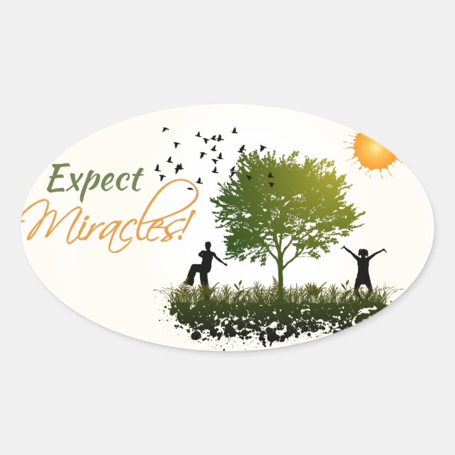 Sticker Ovale Attendez-vous aux miracles (Devant)