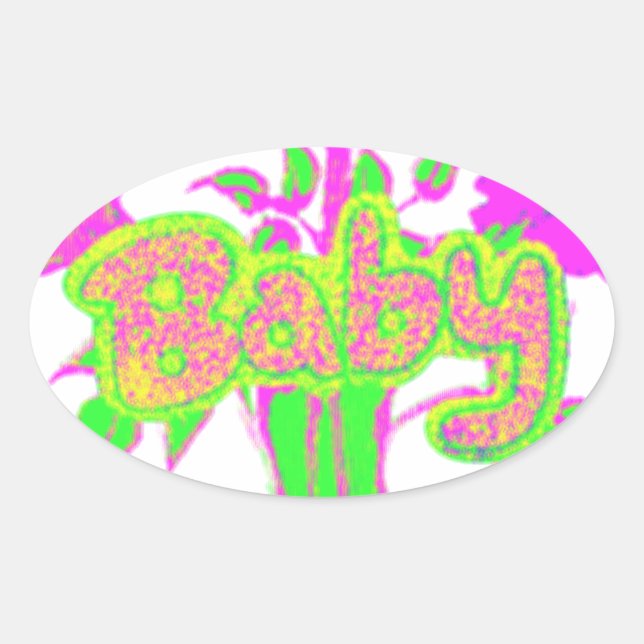 Sticker Ovale Beau bébé Extraordinaire rose Inspirationnel Flora (Devant)