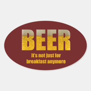 Sticker Ovale Bière Ce n'est pas seulement pour le petit déjeune
