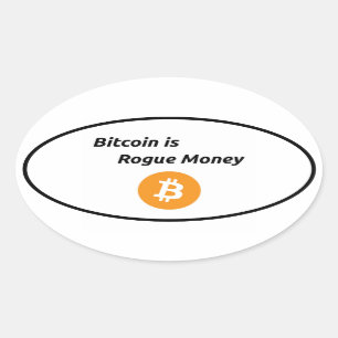 Sticker Ovale Bitcoin est l'argent non fiable