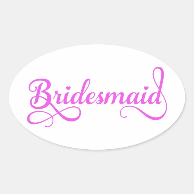Sticker Ovale Bridesmaid, design de texte d'art de mots roses po (Devant)