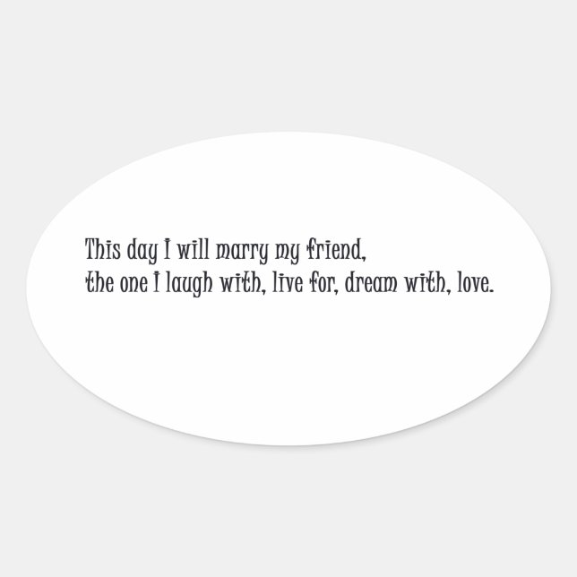Sticker Ovale Ce jour, j'épouserai mon ami (Devant)