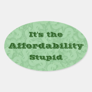 Sticker Ovale C'est l'abordabilité, idiot