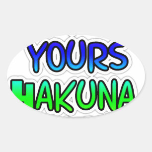 Sticker Ovale CONSERVEZ-LE VOS Cadeaux Hakuna Matata