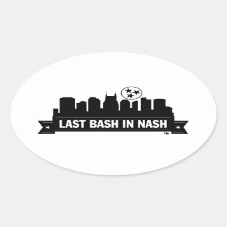 Sticker Ovale Dernier Bash Dans Nash Skyline