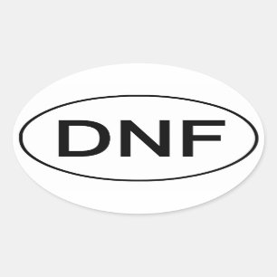 Sticker Ovale DNF - N'a pas fini l'autocollant courant drôle