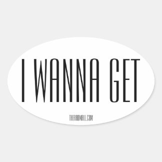 Sticker ovale du centre commercial Rad "IWANNAGET"