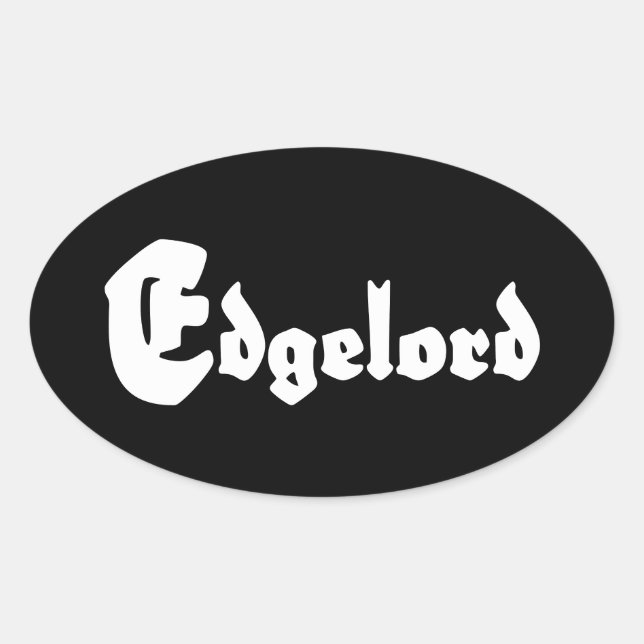 Sticker Ovale Edgelord (Devant)