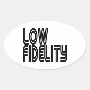 Sticker Ovale Faible fidélité