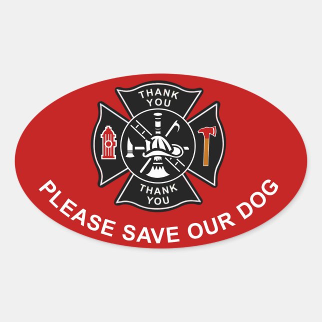 STICKER OVALE FIREFIGHTERS'IL VOUS PLAÎT SAUVER NOTRE CHIEN (Devant)