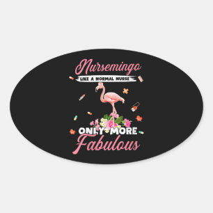Sticker Ovale Flamant rose Infirmière comme infirmière normale