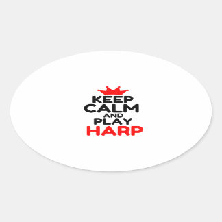 STICKER OVALE GARDEZ LE CALME ET JOUEZ AU HARP