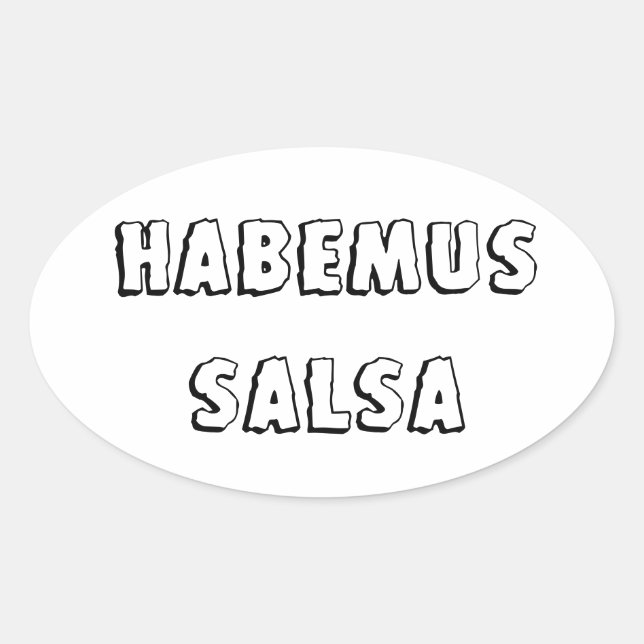 Sticker Ovale Habemus salsa (Devant)