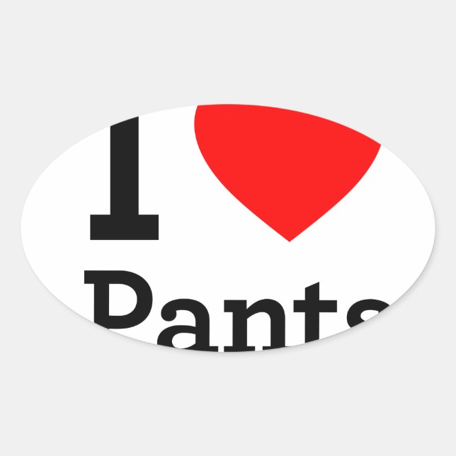 Sticker Ovale I Love Pants (Devant)
