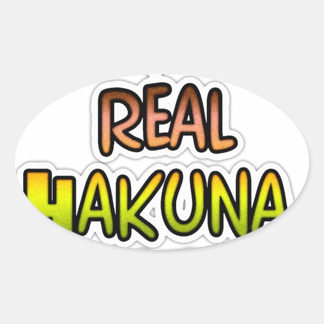 Sticker Ovale Inspiration Art "Keep It Real Hakuna Matata" (Devant)