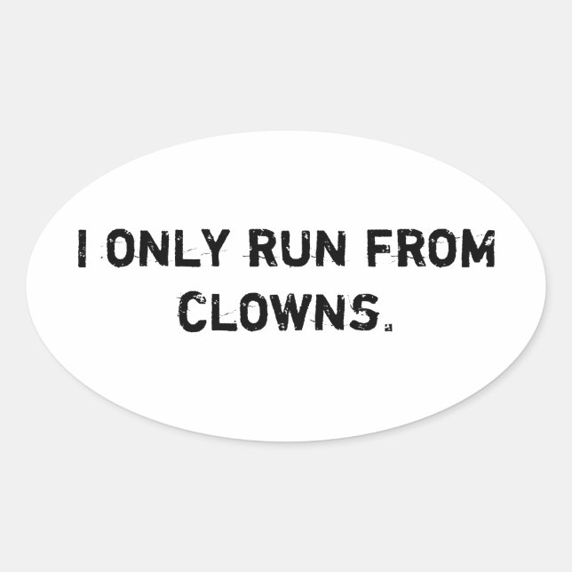 Sticker Ovale Je ne fuis que des clowns (Devant)