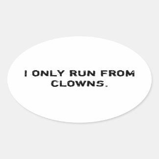 Sticker Ovale Je ne fuis que des clowns