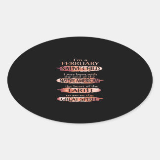 Sticker Ovale Je suis un enfant amérindien de février, le coeur