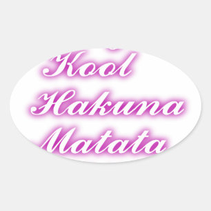 Sticker Ovale Jouer Cool Hakuna Matata .png