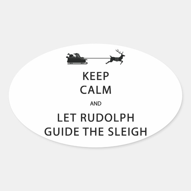 Sticker Ovale Keep Calm Let Rudolph Guide Sleigh (Devant)