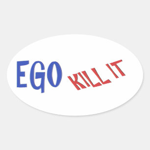 Sticker Ovale KILL THE EGO sagesse texte graphiques
