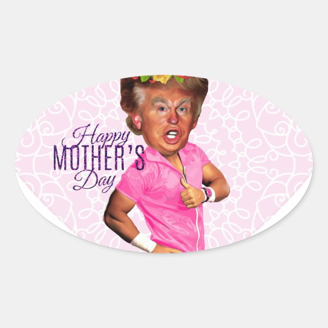 Sticker Ovale la mère day donald trump (Devant)