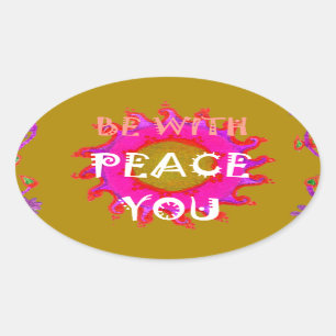 Sticker Ovale La Paix Inspirante Soyez Avec Vous Design Vector A