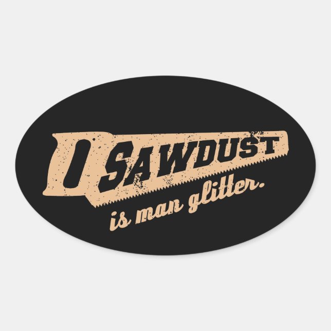Sticker Ovale La sciure est Parties scintillant humaine humour d (Devant)
