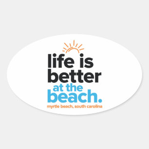 Sticker Ovale La vie est meilleure à la plage