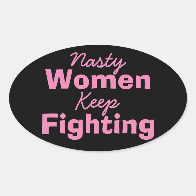 Sticker Ovale Les femmes malveillantes continuent à se battre (Devant)