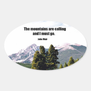 Sticker Ovale Les montagnes appellent et je dois y aller.