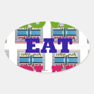 Sticker Ovale Love Eat Play Hakuna Matata Art Print