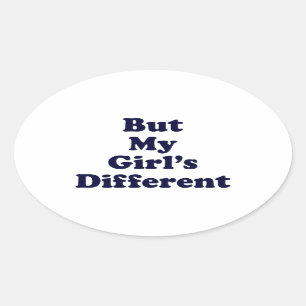 Sticker Ovale Mais ma fille est différente