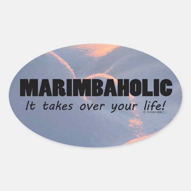 Sticker ovale Marimbaholic Life (Devant)
