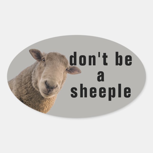 Sticker Ovale Ne sois pas un mouton (Devant)