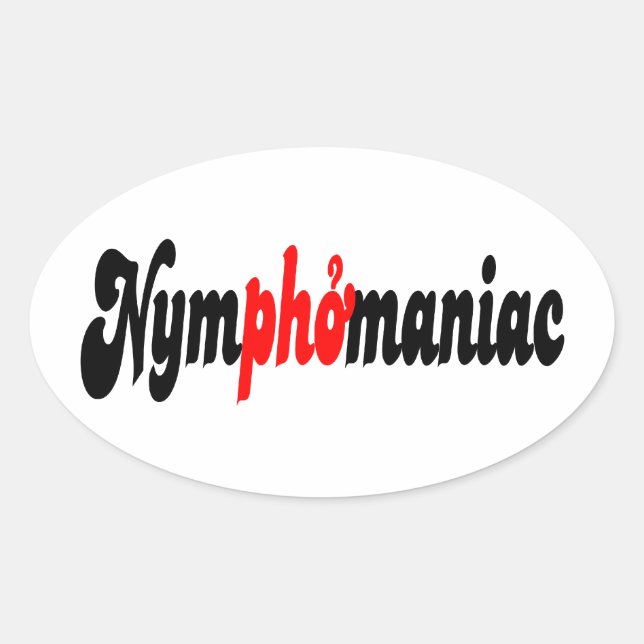 Sticker Ovale Nymphomane (Devant)