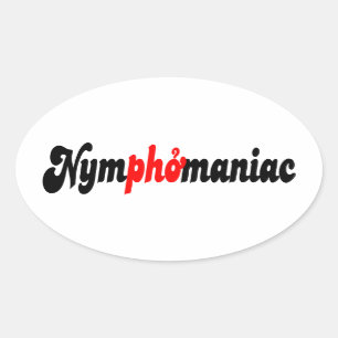 Sticker Ovale Nymphomane