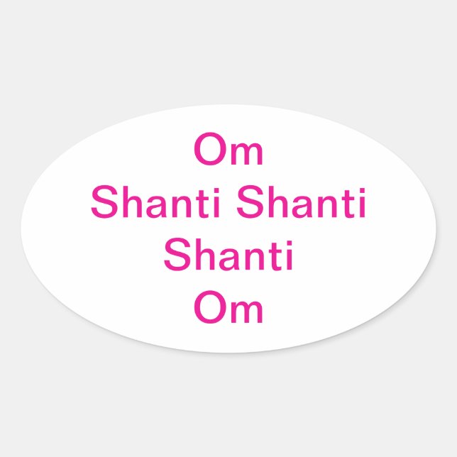 Sticker Ovale Om Shanti Shanti Shanti Hankamer Artjunkhaus Yoga (Devant)