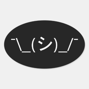 Sticker Ovale Oops Shrug Emoticon ; -\_(シ)_/