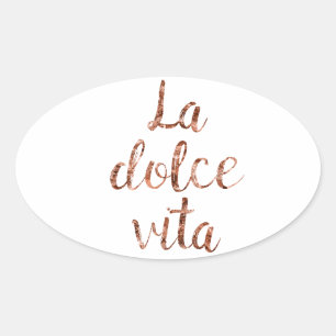 Sticker Ovale Or rose La Dolce Vita