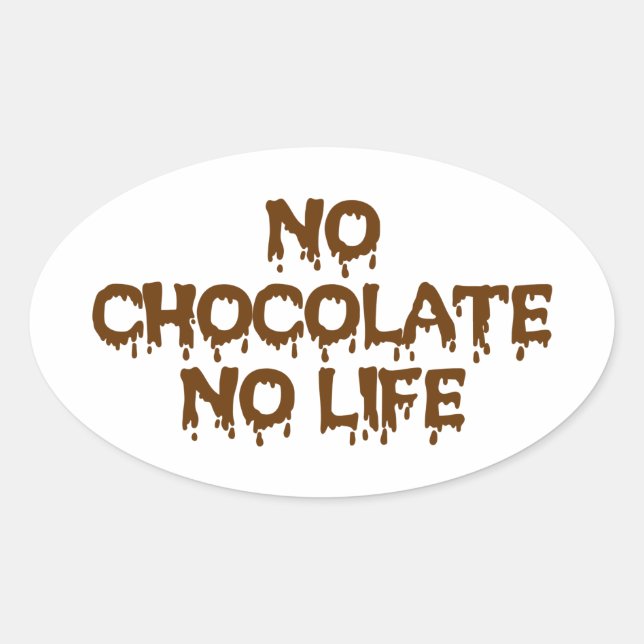 STICKER OVALE PAS DE CHOCOLAT PAS DE VIE (Devant)