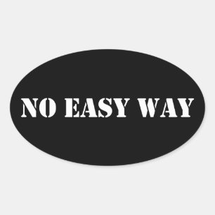Sticker Ovale Pas de moyen facile