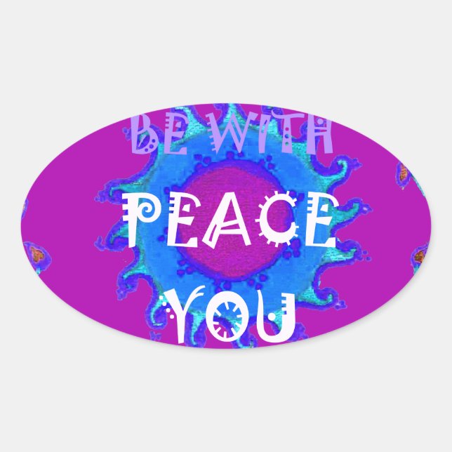 Sticker Ovale Peace Be With You Inspiration Print (Devant)