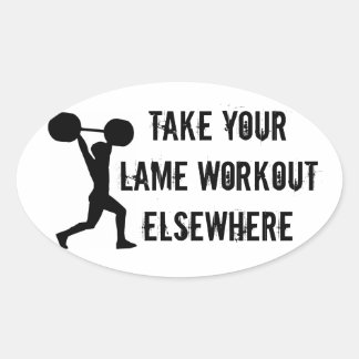 Sticker Ovale Prenez votre Lame Workout Ailleurs
