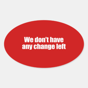 Sticker Ovale PRO-ROMNEY - NOUS N'AVONS PLUS DE CHANGEMENT — .pn