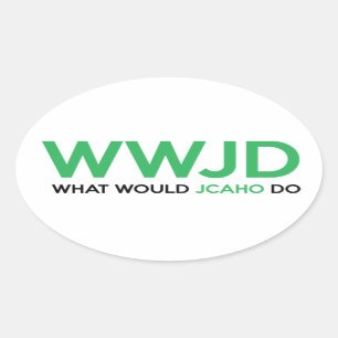Sticker Ovale Que Ferait JCAHO ?