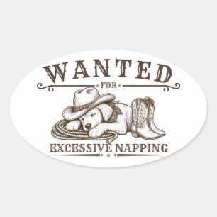 Sticker Ovale Recherché pour sieste excessive Création western