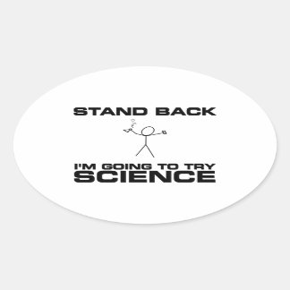 Sticker Ovale Revenez Je vais essayer la science
