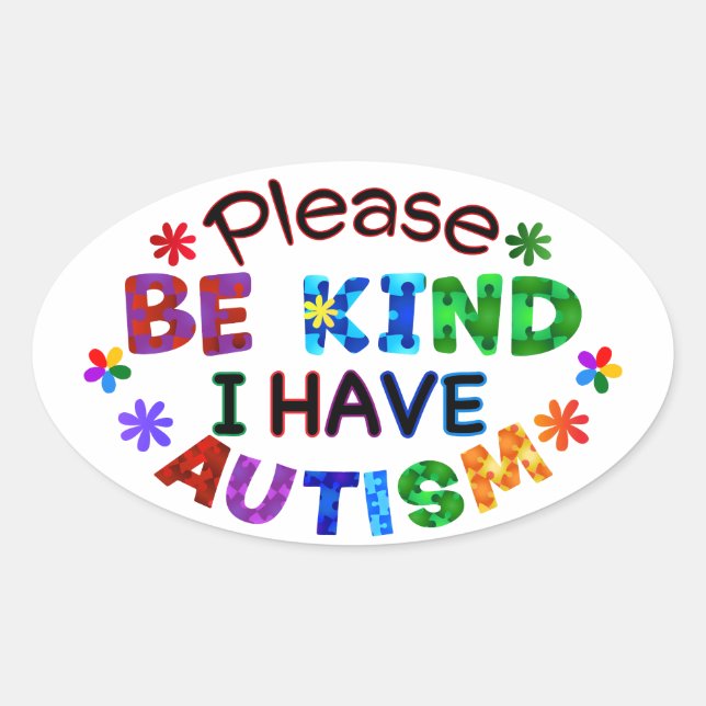 Sticker Ovale S'Il Vous Plaît Être Signe J'Ai AUTISM Oval Sticke (Devant)